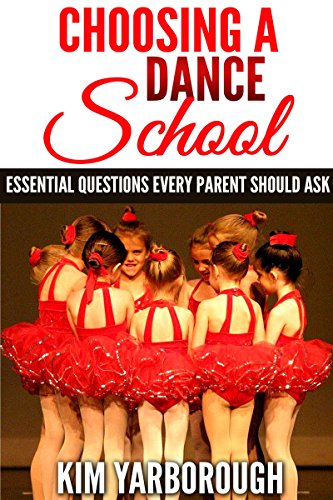 Choosing a Dance School: Essential Questions Every Parent Should Ask