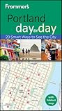 Front cover for the book Frommer's Day by Day: Portland by Julian Smith