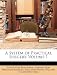 A System of Practical Surgery, Volume 1