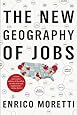 The New Geography of Jobs
