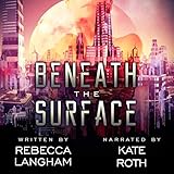 Beneath the Surface: The Outsider Project, Book 1 by