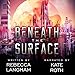Beneath the Surface: The Outsider Project, Book 1 by