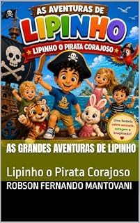 Livro As Grandes Aventuras de Lipinho: Lipinho o Pirata Corajoso
