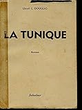LA TUNIQUE. ROMAN by 