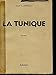 LA TUNIQUE. ROMAN by 