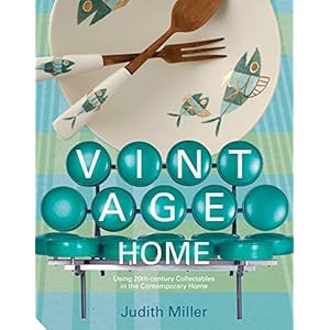 The Vintage Home: Clever Finds and Faded Treasures for Today's Chic Living (The Small Book of Home Ideas series)
