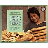 Bread, Bread, Bread (Foods of the World)
