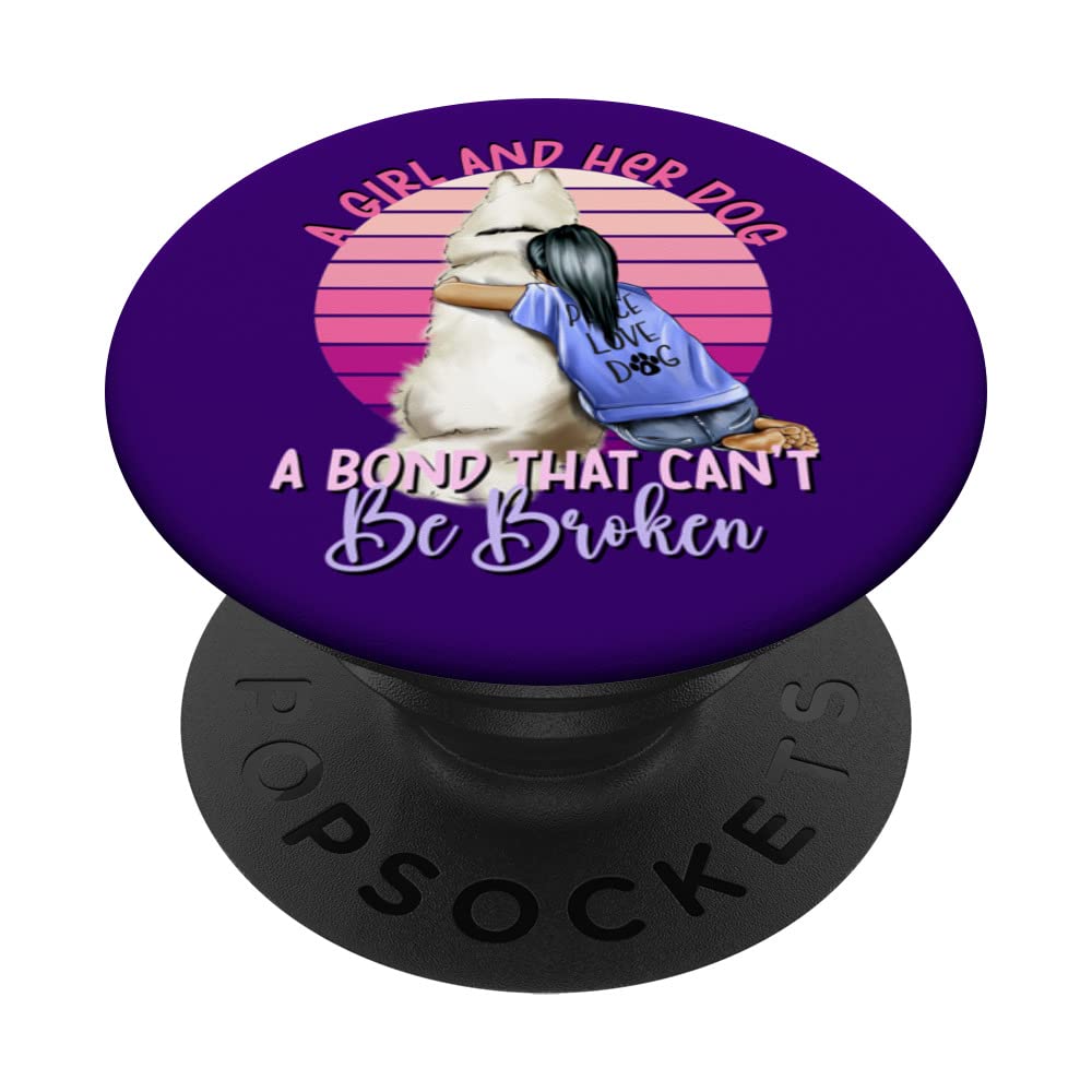A Girl And Her Dog A Bond That Can't Be Broken Dog Lover PopSockets Swappable PopGrip