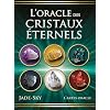L’oracle des cristaux éternels: Cartes oracle Hardcover – Geïllustreerd, 6 oktober 2017