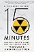 15 Minutes: General Curtis LeMay and the Countdown to Nuclear Annihilation