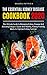 THE ESSENTIAL KIDNEY DISEASE COOKBOOK 2020: The Ultimate Guide to Managing Kidney Disease And Avoidi by SANDRA PATRICIA
