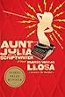 Aunt Julia and the Scriptwriter: A Novel