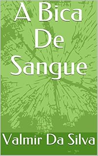 Livro A Bica De Sangue