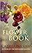 The Flower Book by Catherine Law