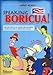 Speaking Boricua: A Practical Guide to Puerto Rican Spanish (Jared Romey's Speaking Latino Series)