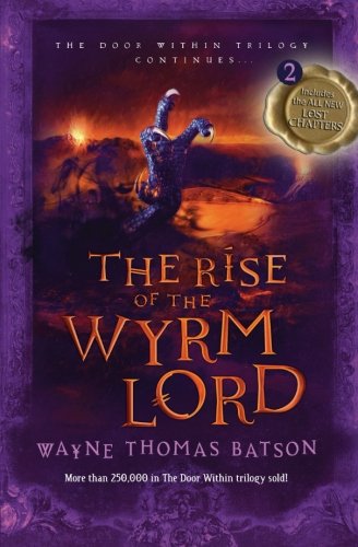 Rise of the Wyrm Lord: The Door Within Trilogy - Book Two