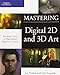 Mastering Digital 2D and 3D Art by