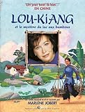 Lou-Kiang et le mystère du lac aux bambous (1CD audio) by 