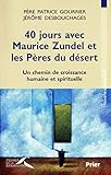 40 jours avec Maurice Zundel et les Pères du désert (ASKETES) (French Edition) by