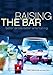 Raising the Bar: Better Drinks, Better Entertaining by Nick Mautone, Mette Randem