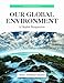 Our Global Environment: A Health Perspective
