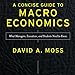 A Concise Guide to Macroeconomics, Second Edition: What Managers, Executives, and Students Need to Know