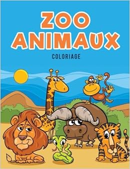 Zoo Animaux Coloriage French Edition Coloring Pages For