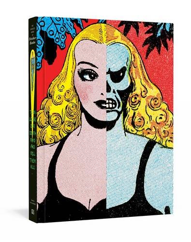 Turn Loose Our Death Rays And Kill Them All!: The Complete Works Of Fletcher Hanks