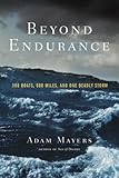 Beyond Endurance: 300 Boats, 600 Miles, and One Deadly Storm by 