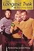 The Longest Trek: My Tour of the Galaxy by Grace Lee Whitney, Leonard Nimoy