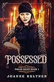 Possessed (Pagan Light Book 1) by JoAnne Keltner