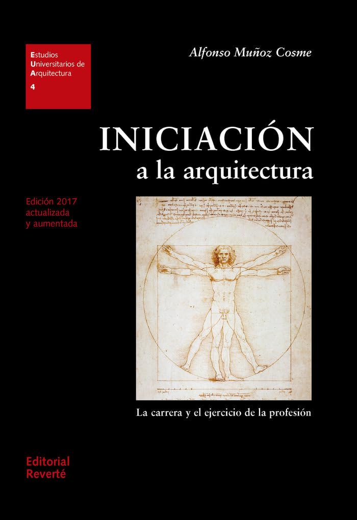 Portada de Iniciación a la arquitectura: La carrera y el ejercicio de la profesión (Estudios Universitarios de Arquitectura (EUA))
