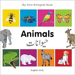 Amazon Com My First Bilingual Book Animals English Urdu 9781840596229 Milet Publishing Books