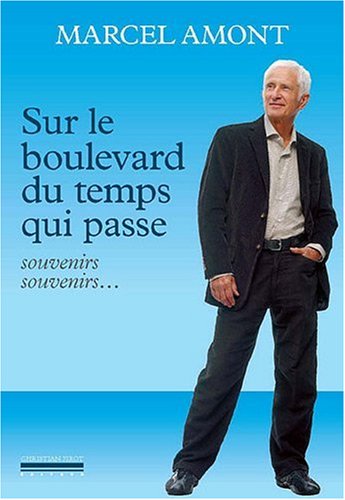 Sur le boulevard du temps qui passe