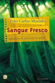 Livro Sangue fresco: Uma aventura da turma do gordo (João Carlos Marinho)
