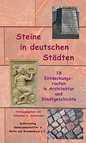 Steine In Deutschen Stadten 18 Entdeckungsrouten In Architektur Und Stadtgeschichte Amazon De Schroeder Johannes H Bucher Steine In Deutschen Stadten 18 Entdeckungsrouten In Architektur Und Stadtgeschichte Amazon De Schroeder Johannes H Bucher
