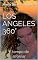 Livro LOS ANGELES 360°: É tempo de alforriar (Volume Livro 1)