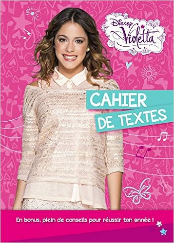 Amazon Fr Violetta Cahier De Texte Scolaire Disney Walt Livres
