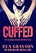 Cuffed (Cuffed Book One) (An Alpha Male Romance)
