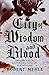 City of Wisdom and Blood: Fortunes of France: Volume 2