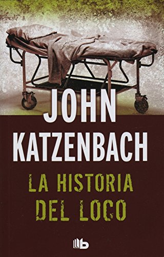 Historia del loco (Spanish Edition)