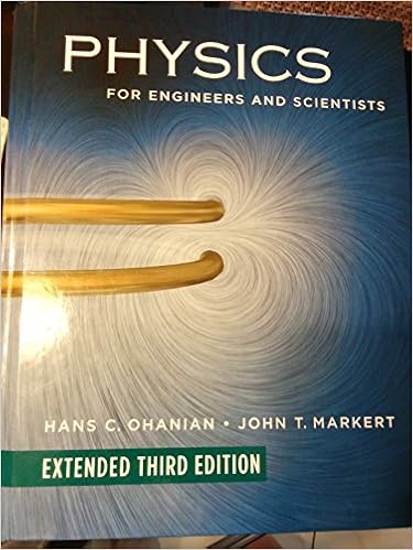 Hans C Ohanian Physics For Engineers And Scientists 3rd Third Edition Hans C Ohanian John T Markert John Markert 8580000408584 Books Hans C Ohanian Physics For Engineers And Scientists 3rd Third Edition Hans C Ohanian John T Markert John Markert 8580000408584 Books