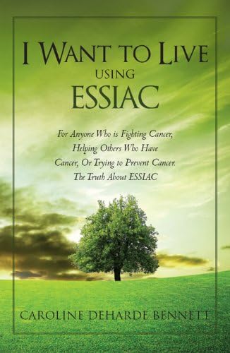 I Want to Live Using ESSIAC