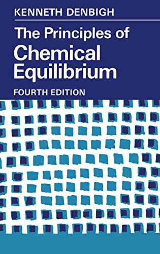 The Principles of Chemical Equilibrium: With Applications in Chemistry and Chemical Engineering