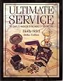 Ultimate Service: The Complete Handbook to the World of the Concierge (Signed Copy)