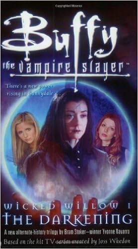 Wicked Willow I: The Darkening (Buffy the Vampire Slayer)