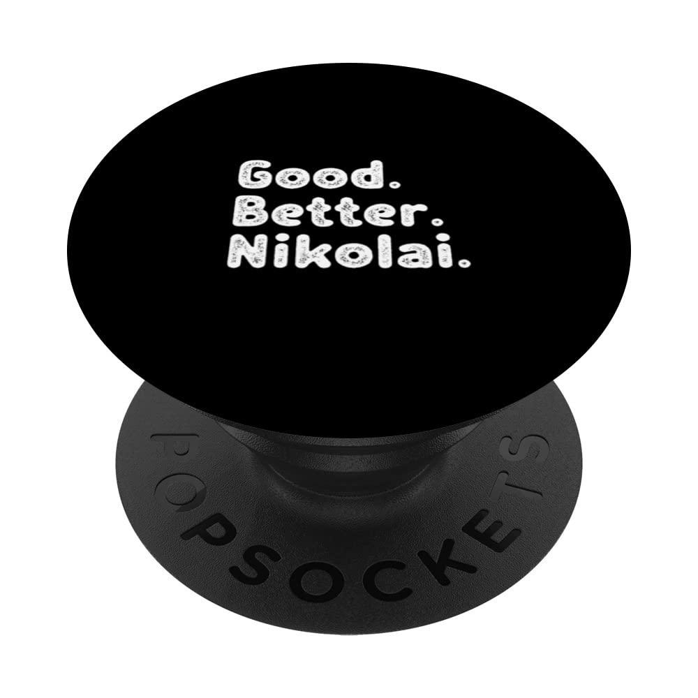 Good better Nikolai PopSockets Swappable PopGrip