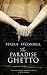 The Paradise Ghetto: A powerful story of hope, love, and imagination, set against the horrific backd by 