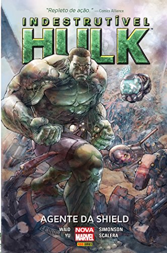 Livro Indestrutível Hulk. Agente da Shield   Volume 1