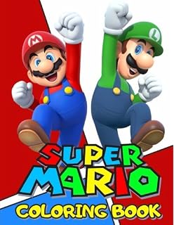 Super Mario Coloring Book: Coloring Book containing ALL Super Mario ...